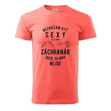 Neznášam byť sexy ale som záchranár