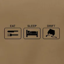 Eat sleep Drift