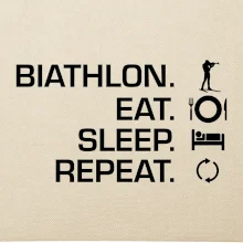 Biathlon Eat Sleep Repeat Biathlon Eat Sleep Repeat