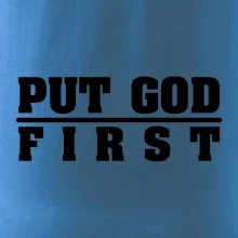 Put God first hrubý nápis