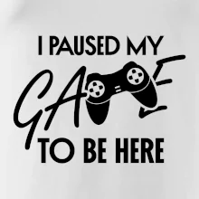 I paused my game to be here