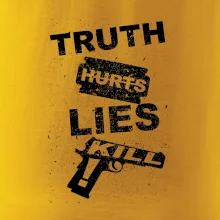 Truth Hurts lies kill