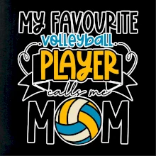 My favourite volleyball player calls me mom
