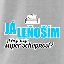 Já leňoším - tvoja super schopnosť - rovný