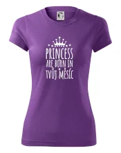 Princesses are born in (Vlastný nápis mesiac narodenia)