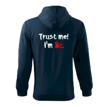 Trust me I´m  Bc. / Ver mi som Bc. Trust me I´m  Bc. / Ver mi som Bc.