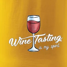 Wine tasting is my sport