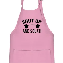 Shut up and squat