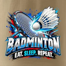 Bedmintonová raketa s košíčkom eat sleep repeat