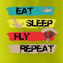 Eat Sleep Fly Repeat Paragliding