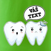 Zubárske tričko - Vás text