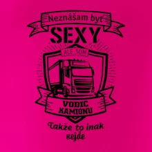Neznášam byť sexy - Vodič Kamiónu ERB