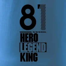 Hero, Legend, King / Queen  1981
