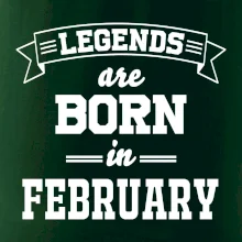 Legends are born in February Legends are born in February