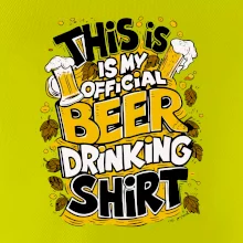 This Is My Official Drinking Shirt - chmel