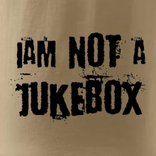 Iam not a jukebox - na prsiach Iam not a jukebox - na prsiach