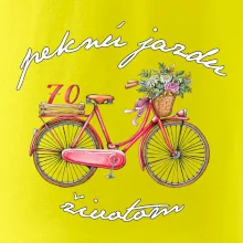Peknú jazdu životom 70