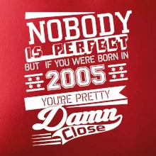 Nobody is perfect - 2005