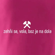 Zehňi se, vole, boz je na dole