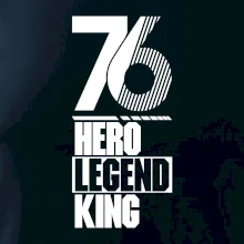 Hero, Legend, King 1976