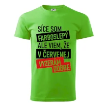 Síce som farboslepý, ale viem, že v červenej vyzerám dobre