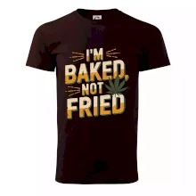 Marihuana - Iam baked not fried Marihuana - Iam baked not fried