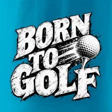 Born to golf černobílý drsný potisk