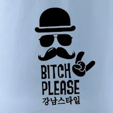 Bitch please! Mustache