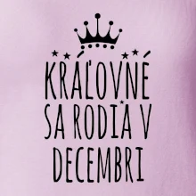 Kráľovné sa rodia v decembri
