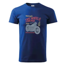 Two wheels forever go fast Two wheels forever go fast