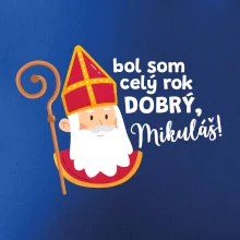 Bol som celý rok dobrý, Mikuláš!