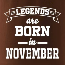 Legends are born in November
