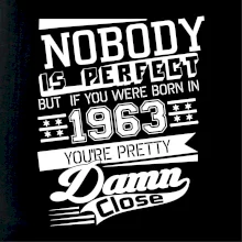 Nobody is perfect - 1963