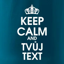 Keep calm - váš text