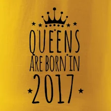 Queens are born in 2017