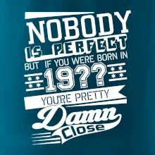 Nobody is perfect - Vlastný ročník