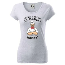 Lepšie brucho od slaniny ako hrb od roboty