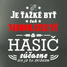 Neodolateľný hasič