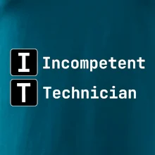 IT Nápis Incompetent Technician