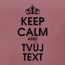 Keep calm - váš text