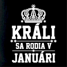 Králi sa rodia v januáry