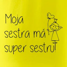 Moja sestra má super sestru