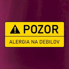 Pozor alergia na debilov