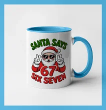 Santa says 67