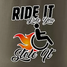 Ride it Like You Stole it