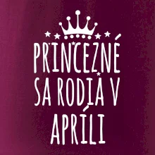 Princezné sa rodia v apríli