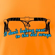 I don't belong next to the old scrap I don't belong next to the old scrap