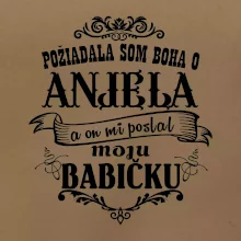 Požiadala som Boha o anjela a on mi poslal moju babičku