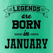 Legends are born in January