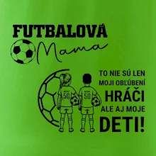 Futbalová mama - syn a dcéra (vaše meno a číslo)